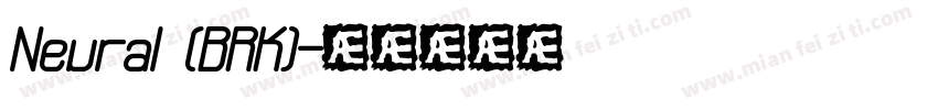 Neural (BRK)字体转换